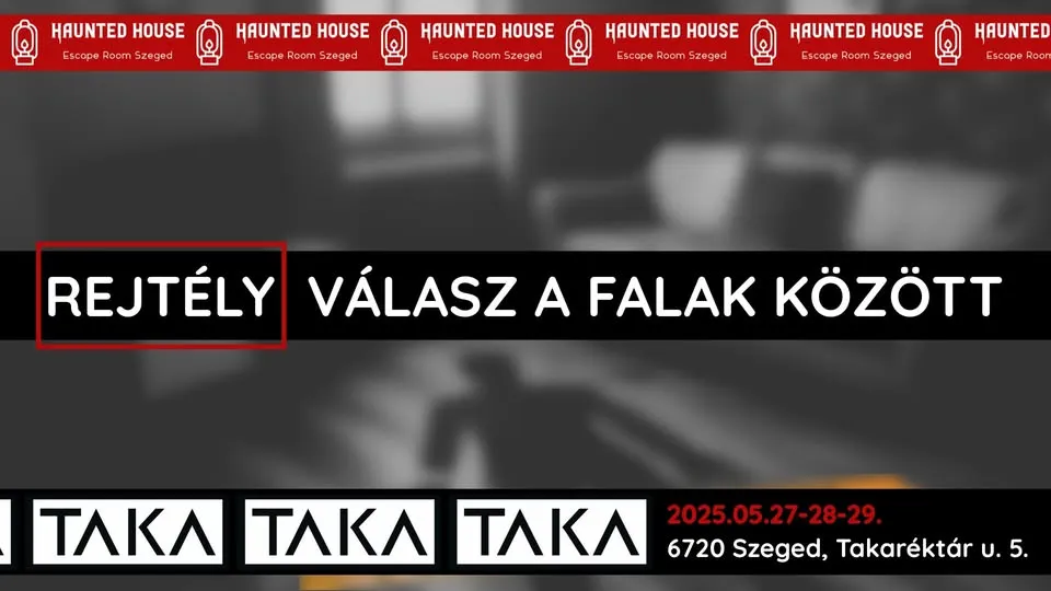 Rejtély: Válasz a falak között - Haunted House x Taka 2025